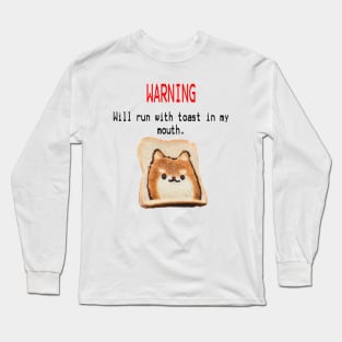 I run with toast Long Sleeve T-Shirt